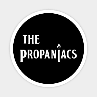 The Propaniacs Magnet